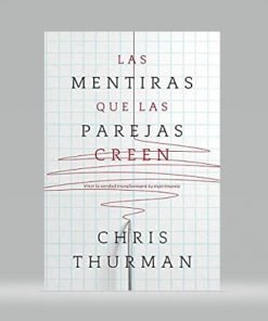 Las Mentiras Que Las Parejas Creen - Chris Thurman
