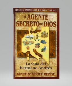 El agente secreto de Dios - Janet & Geoff Benge