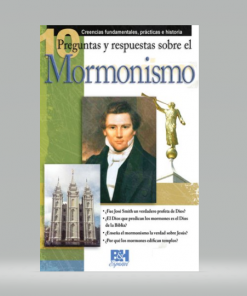 10 Preguntas y Respuestas Sobre el Mormonismo [Folleto] Colección Temas de Fe