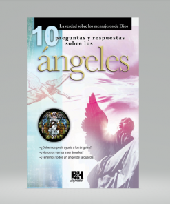 10 Preguntas Y Respuestas Sobre Los Ángeles [Folleto] Colección Temas De Fe
