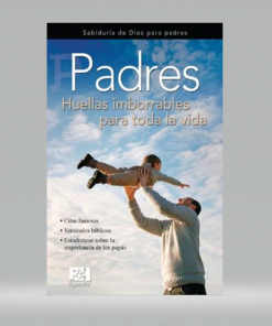 Padres: huellas imborrables para toda la vida [Folleto]