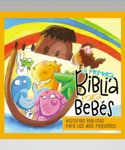 La Primera Biblia Para Bebes en Historias