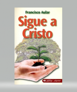 Sigue a cristo - Francisco Aular