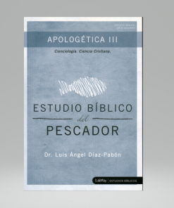 Apologética III - Estudio Biblico Del Pescador [Cartilla] Cienciología, Ciencia Cristiana.