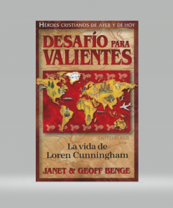 Desafío para valientes/La vida de Loren Cunningham - Janet & Geoff Benge