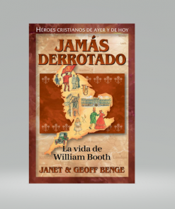 Jamas derrotado/La vida de William Booth - Janet & Geoff Benge