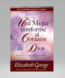 Una Mujer Conforme Al Corazón De Dios/Incluye Guía De Estudio - Elizabeth George