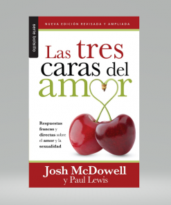 Las tres caras del amor - Josh McDowell y Paul Lewis