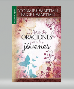 Libro de Oraciones Para las Jóvenes - Stormie Omartian, Paige Omartian