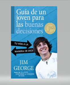Guía de un joven para las buenas decisiones - Jim George