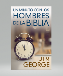Un minuto con los hombres de la Biblia - Jim George