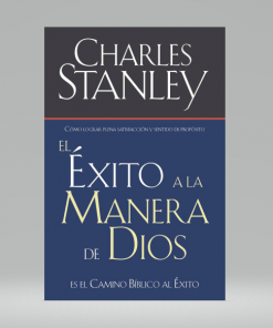 El éxito a la manera de Dios - Charles F. Stanley