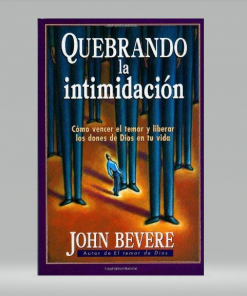Quebrando la intimidación - John Bevere