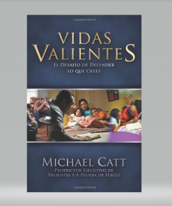 Vidas Valientes: La Gran Decisión - Michael Catt