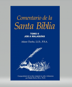 Comentario de la Santa Biblia, Tomo 2 - Adam Clarke