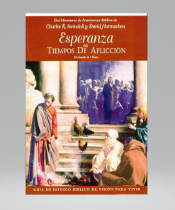 Esperanza en Tiempos de Aflicción - Charles R. Swindoll