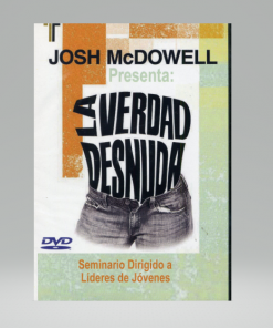 La verdad desnuda [DVD - DOCUMENTAL] - Josh McDowell