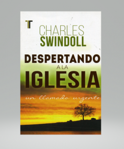 Despertando a la iglesia - Charles Swindoll