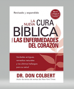 La Nueva Cura Bíblica para las enfermedades del corazón - Don Colbert