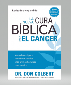 La Nueva cura bíblica para el cáncer - Don Colbert