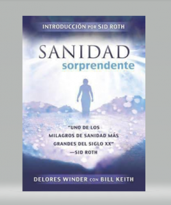 Sanidad Sorprendente - Delores Winder, Bill Keith