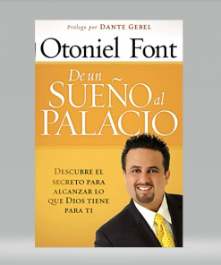 De un sueño al palacio - Otoniel Font