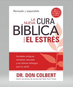 La Nueva Cura Bíblica Para el Estrés - Don Colbert