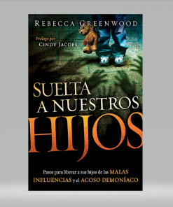 Suelta a Nuestros Hijos - Rebecca Greenwood