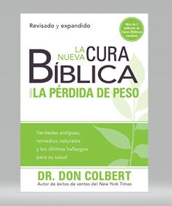 La nueva cura bíblica para la pérdida de peso - Don Colbert