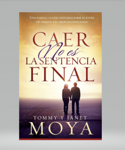 Caer no es la sentencia final - Tommy Moya