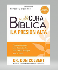La nueva cura bíblica para la presión alta - Don Colbert