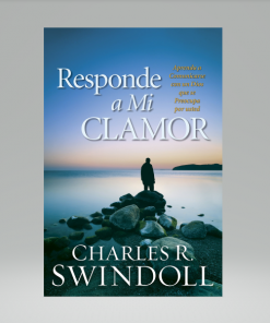 Responde a Mi Clamor - Charles R. Swindoll