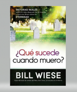 ¿Qué sucede cuando muero? - Bill Wiese