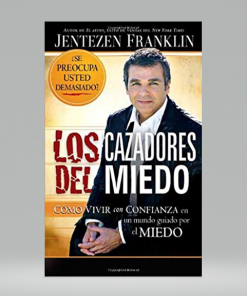 Cazadores del miedo [Bolsilibro] - Jentezen Franklin