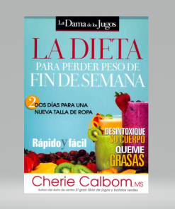 La Dieta para perder peso de fin de semana - Cherie Calbom