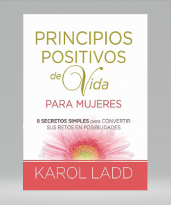 Principios positivos de vida - Karol Ladd