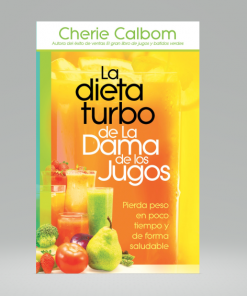 La dieta turbo de La Dama de los jugos - Cherie Calbom