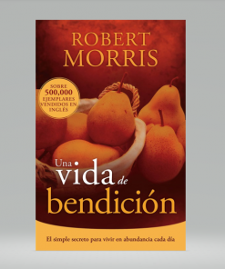 Una vida de bendición - Robert Morris