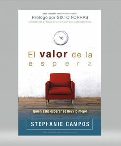 El valor de la espera - Stephanie Campos