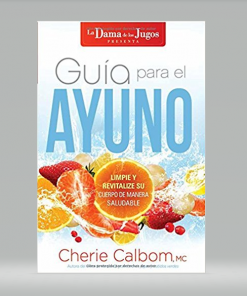 Guía para el ayuno - Cherie Calbom