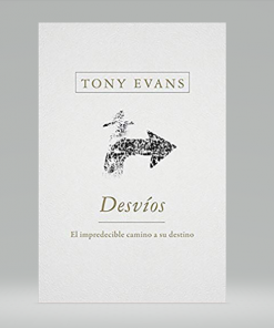 Desvíos: Un impredecible camino hacia su destino - Tony Evans