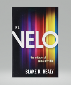 El velol: Una invitación al reino invisible - Blake K. Healy