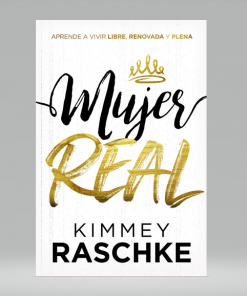 Mujer real - Kimmey Raschke