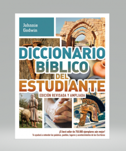 Diccionario bíblico del estudiante - Edición revisada y ampliada - Johnnie Godwin