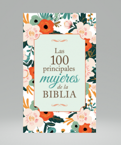 Las 100 principales mujeres de la Biblia