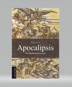 Apocalipsis: La Revelación de Jesucristo - Kittim Silva