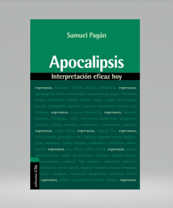 Apocalipsis: Interpretación eficaz hoy - Samuel Pagán