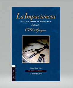 La impaciencia - Charles H. Spurgeon