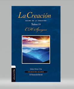 La Creación: El Salmo 19 - Charles H. Spurgeon