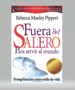 Fuera del salero: Para servir al mundo - Rebecca Manley